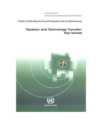 Taxation And Technology Transfer: Key Issues: Transfer of Technology for Success