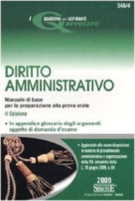 Diritto amministrativo. Manuale di base per la preparazione alla prova orale
