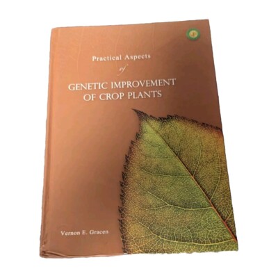 Genetic Improvement of Crop Plants by Vernon E.Gracen. HC 2018 **NICE/CLEAN**