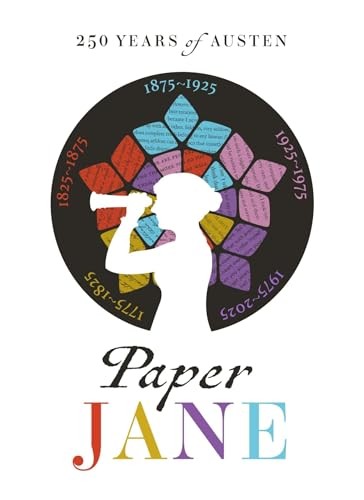 Paper Jane : 250 Years Of Austen Janine Barchas - Image 6