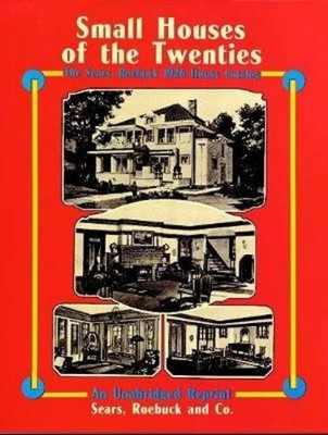 Sears, Roebuck and Co. Small Houses of the Twenties (Taschenbuch)
