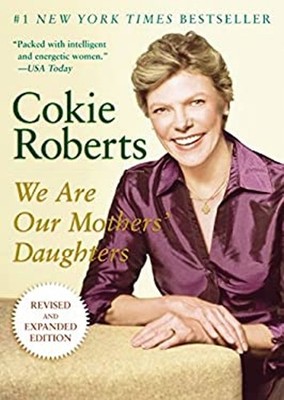 We Are Our Mothers' Daughters : Revised and Expanded Edition Coki