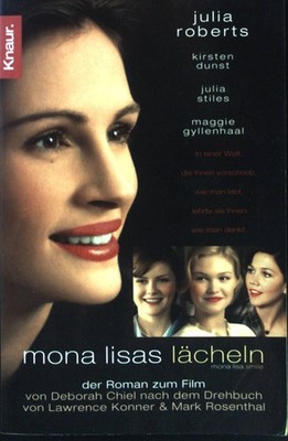 Mona Lisas Lächeln. Der Roman zum Film. (Nr 62622) Chiel, Deborah: