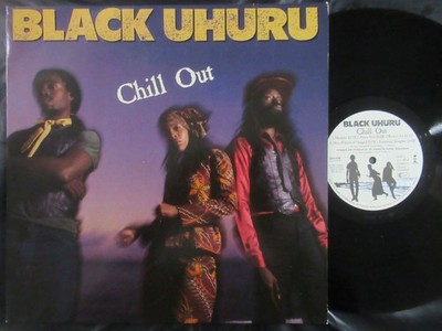 BLACK UHURU Chill Out / LP Germany 1982 ISLAND 204698-320