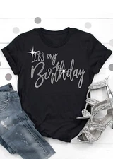 Its My Birthday Tshirt Rhinestone Shirt Womens Birthday Tees-Free USA Shipping!