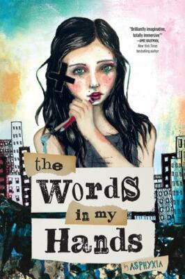 The Words in My Hands by Asphyxia
