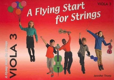 A Flying Start for Strings Viola Book 3: Viola Book Three: M720023441 by Jennife
