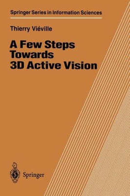 Vieville - A Few Steps Towards 3D Active Vision - New paperback or sof - X555z