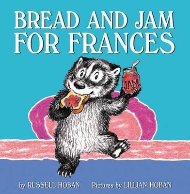 Russell Hoban Bread and Jam for Frances (Taschenbuch)