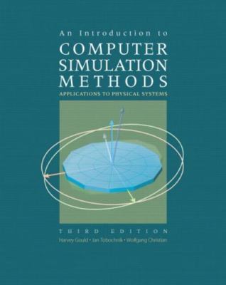 An Introduction to Computer Simulation Methods: Applications to Physical Systems