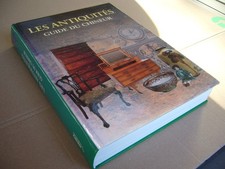SUPERBE Comme Neuf - LES ANTIQUITES  Guide du Chineur