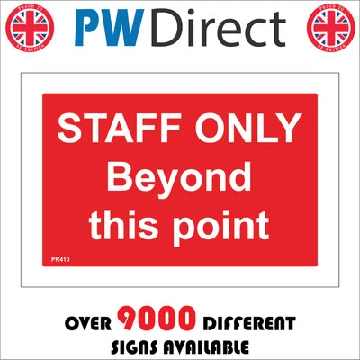 PWDIRECT SIGN STAFF ONLY BEYOND THIS POINT NO ENTRY PUBLIC EMPLOYEES WORKERS PR410P