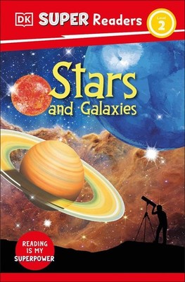 DK Super Readers Level 2 Stars and Galaxies by DK Paperback Book