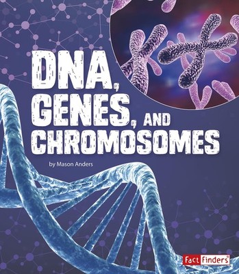 DNA, Genes, and Chromosomes (Genetics)