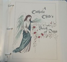 A Catholic Child's Book of Days binder-style memory book Baby to age seven 1999