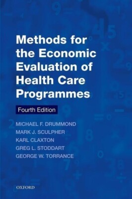 Methods for the Economic Evaluation of Health Care Programmes | Buch | 978019966