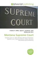 Frederic P. Miller (U. A.) | Montana Supreme Court | Taschenbuch | Englisch