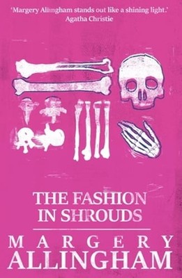 The Fashion in Shrouds by Margery Allingham: Used