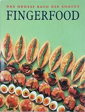 Fingerfood : das grosse Buch der Snacks Buch Köln : Könemann,