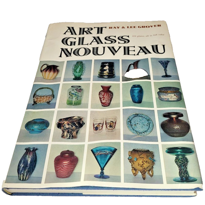 Art Glass Nouveau Glassware Book Ray & Lee Grover Reference Hardcover w/ DJ