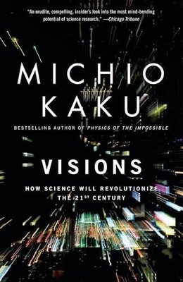 Visions: How Science Will Revolutio..., Kaku, Departmen