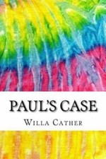 Paul's Case: Includes MLA Style Citations for Scholarly Secondary Sources, Peer