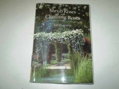 Shrub Roses and Climbing Roses - Paperback, by Austin David - Very Good x
