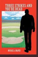 Three Strikes And You're Dead Michael A. Draper Taschenbuch Englisch 2014