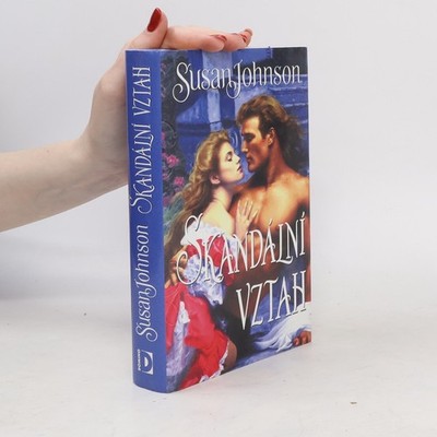 Skandální vztah  |  Susan Johnson