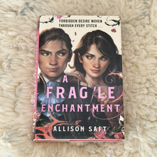 FairyLoot A Fragile Enchantment Allison Saft ...
