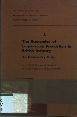 The Economies of Large-scale Production in British Industry: An Introductory Stu