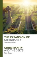Timothy Yates (U. A.) | The Expansion Of Christianity - Christianity And The...