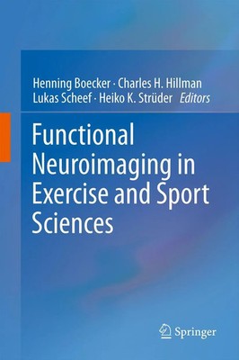 Henning Boecker (u. a.) | Functional Neuroimaging in Exercise and Sport Sciences