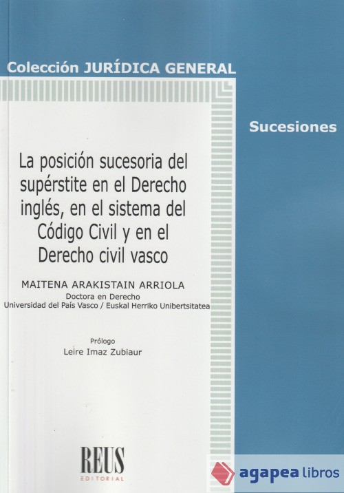 La posición sucesoria del supérstite en el Derecho inglés, en el sistema del del