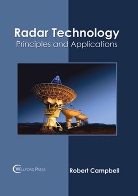 Radar Technology: Principles and Applications by Robert Campbell: New