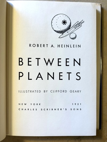 Robert A Heinlein Between Planets Hardcover 1st Printing "A" 1951 in DJ Uncommon - Picture 5 of 11