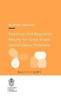 Existence and Regularity Results for Some Shape Optimization Problems by Bozhidar Velichkov (Paperback, 2015)