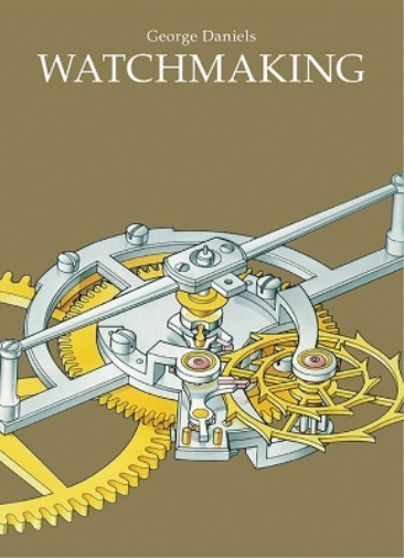 George Daniels Watchmaking (Copertina rigida)