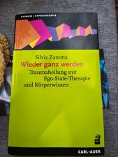 Wieder ganz werden von Silvia Zanotta