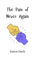 Karen Davis | The Pain Of Never Again | Buch | Englisch (2024)