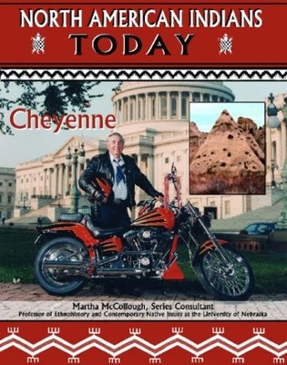 CHEYENNE (NORTH AMERICAN INDIANS TODAY) By Kenneth Mcintosh & Martha Mccollough