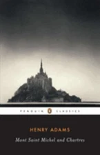 Mont-Saint-Michel and Chartres Paperback Henry Adams