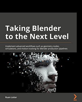 Taking Blender to the Next Lev - VERY GOOD