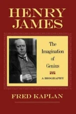 Henry James : The Imagination of Genius a Biography, Paperback by Kaplan, Fre...