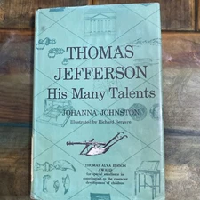 Thomas Jefferson His Many Talents, Johanna Johnston, DJ, 1961 Ex Libra