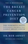 THE BREAST CANCER PREVENTION DIET DR. BOB ARNOT PAPERBACK 9780316051095 ...