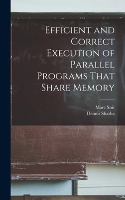 Shasha - Effiziente und korrekte Ausführung paralleler Programme, die Sha - J555z