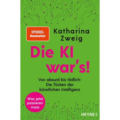 Die KI war’s!: Von absurd bis tödlich: Die Tücken der künstlichen Intellige ... - Bild 1 von 4
