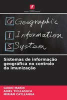Sistemas De InformaçãO GeográFica No Controlo Da ImunizaçãO Guido MaríN (U. A.)