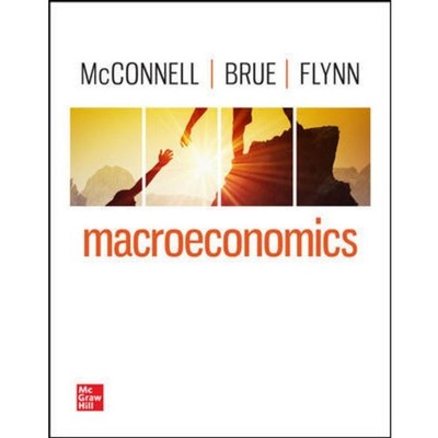 Macroeconomics New McConnell Brue Flynn 22nd Edition McGraw Hill 9781266120145